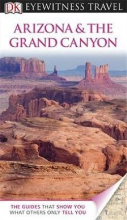 DK Eyewitness Travel: Arizona & The Grand Canyon