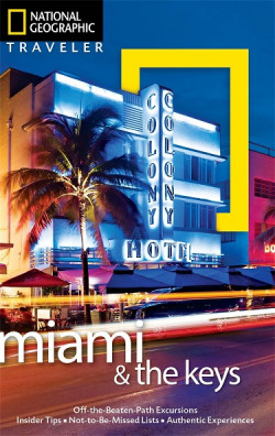 National Geographic Traveler: Miami And The Keys