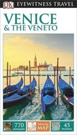 DK Eyewitness Travel: Venice and the Veneto