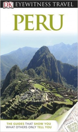 DK Eyewitness Travel: Peru