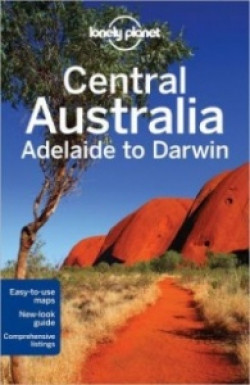 Lonely Planet: Central Australia