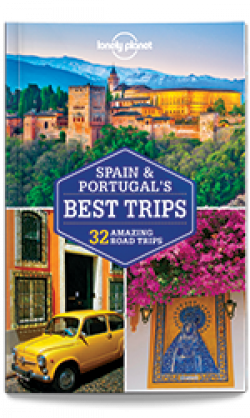 Lonely Planet: Spain & Portugal's Best Trips