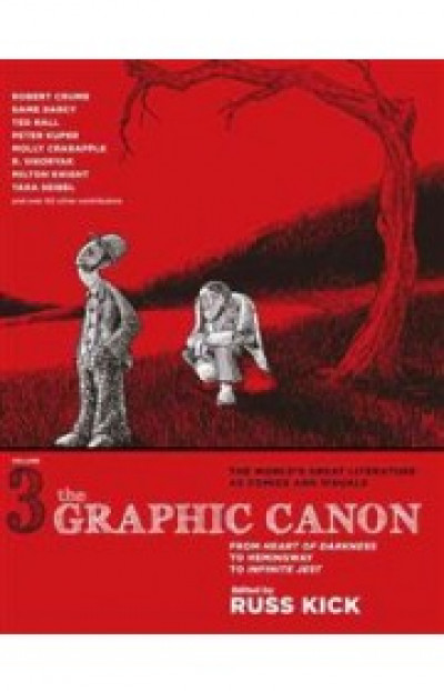 The Graphic Canon: From Heart of Darkness to Hemingway to Infinite Jest, Volume 3